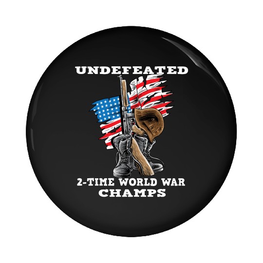 Undefeated World war 2 veteran Pin Buttons