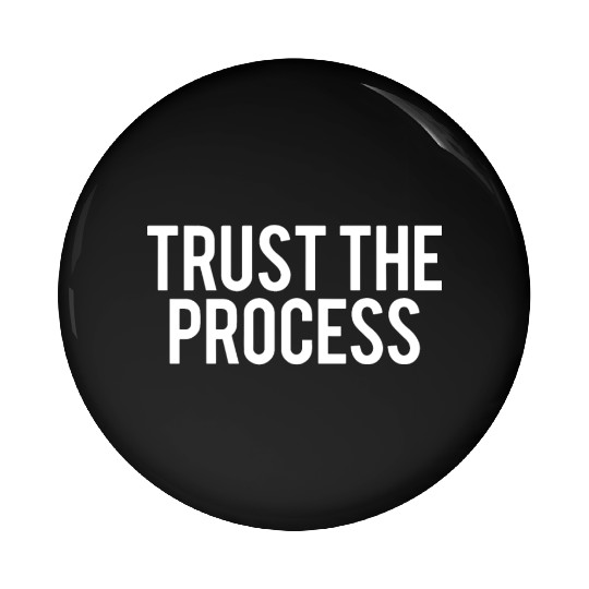 trust the process gym Pin Buttons