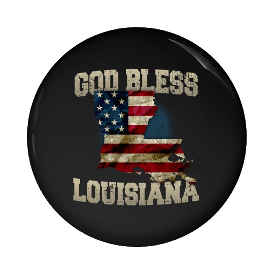 God Bless Louisiana Gift Proud Strong Awesome Design Gift Pin Buttons