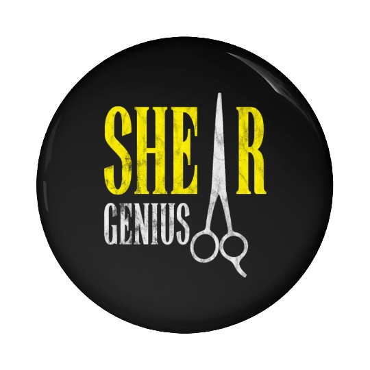 Shear Genius Hairstylist Worker gift Pin Buttons