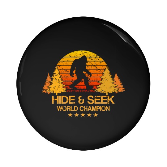 Hide and seek world champion Pin Buttons bigfoot is real