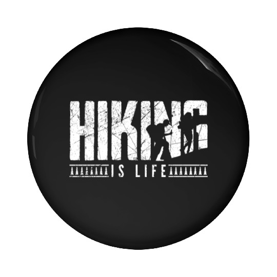 Hiking is life Take a Hike Hiker Pin Buttons