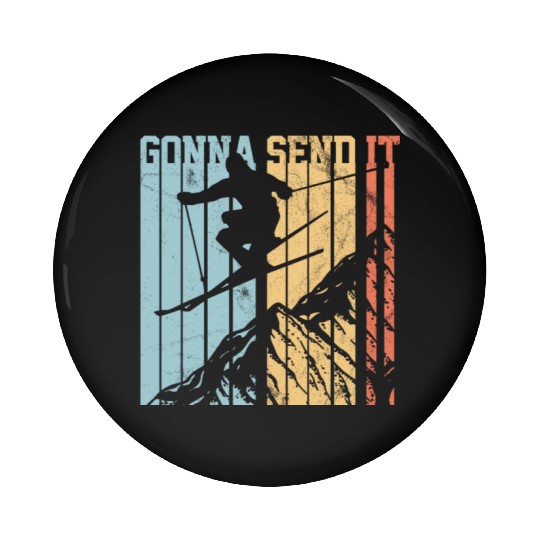 Gonna Send It - Ski Vintage Gift Pin Buttons