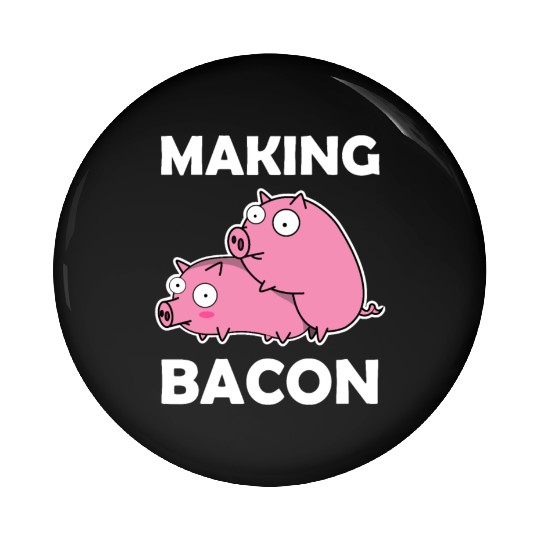 Making Bacon Pigs sx Farmer Funny Gift Piglet Pin Buttons