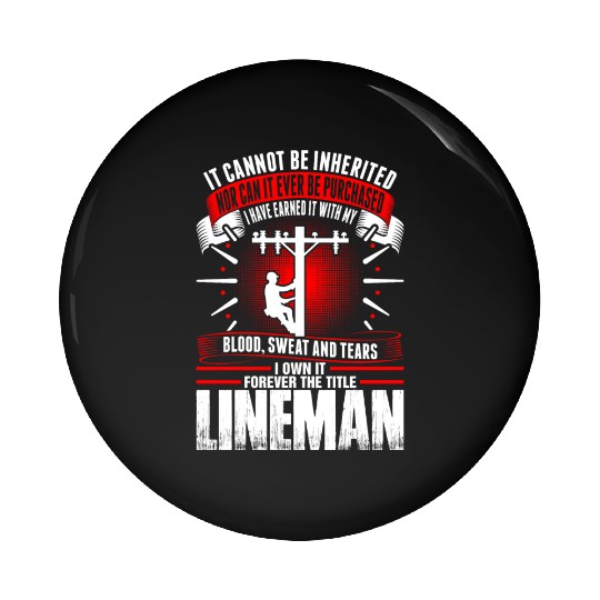 Forever The Title Lineman Pin Buttons