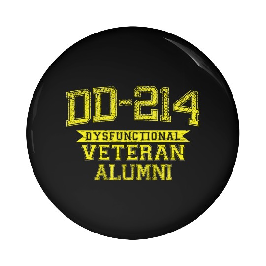 DD-214 DYSFUNCTIONAL VETERAN ALUMNI Pin Buttons