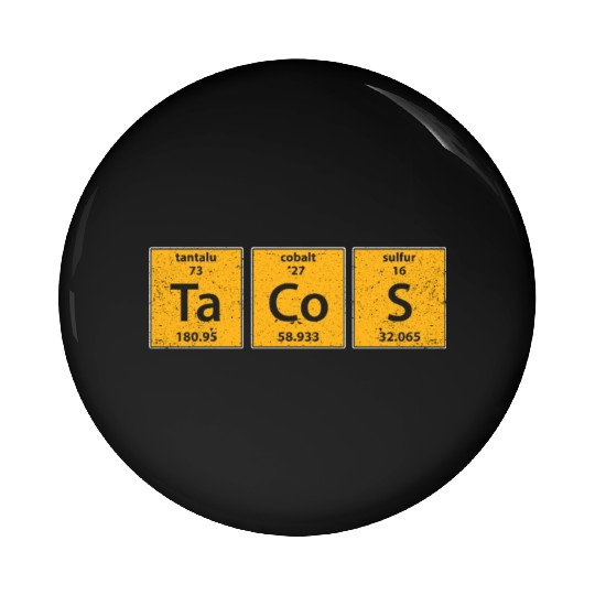 Tacos Periodic Table Element Food Science Pin Buttons