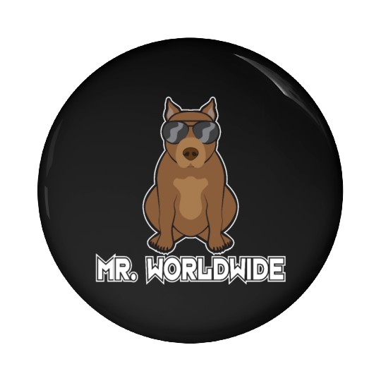 Mr. Worldwide Funny Pitbull Dog Lover Gift Pin Buttons