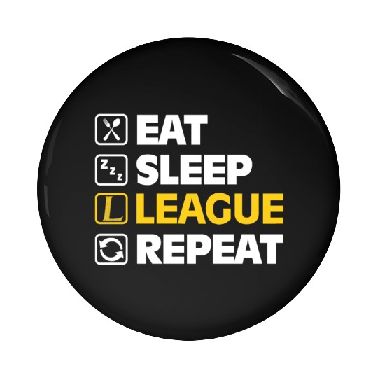 Eat Sleep League Repeat Bronze Master Legend LoL Pin Buttons