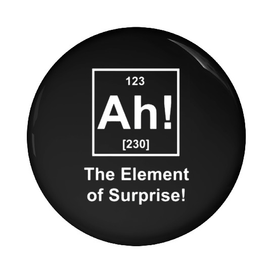 Ah! The Element of Surprise Pin Buttons