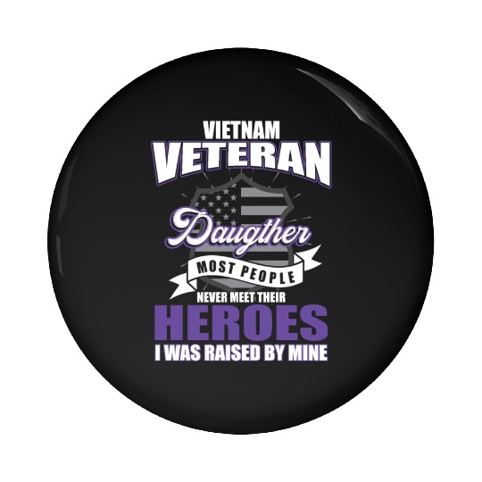 Vietnam Veteran, gift, birthday, heroes Pin Buttons