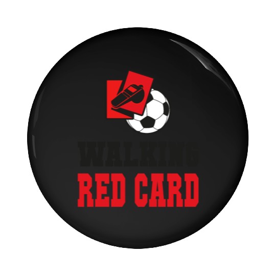 Walking red card referee soccer design Pin Buttons