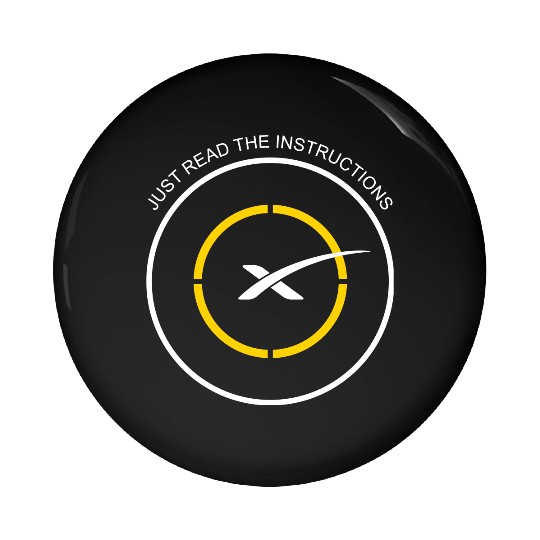 Read The Instructions SpaceX Droneship Elon Musk Pin Buttons