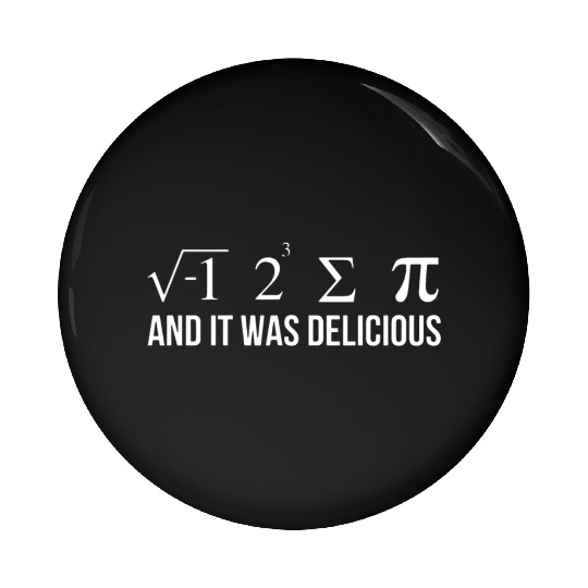 and it was delicious math Pin Buttons