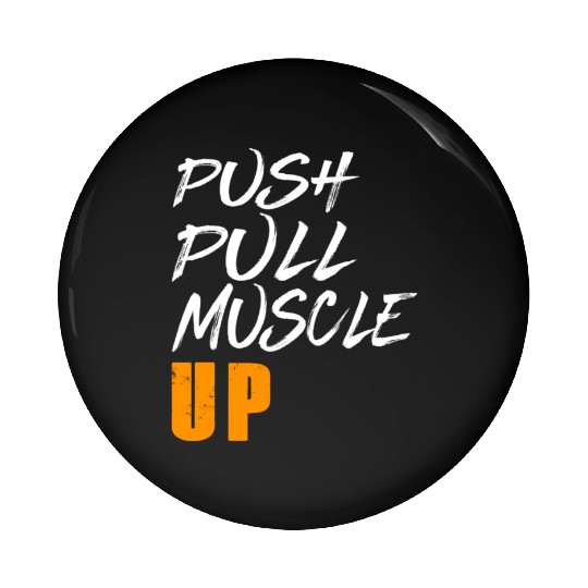 Calisthenics Street Workout Push Pull Muscle Up Pin Buttons