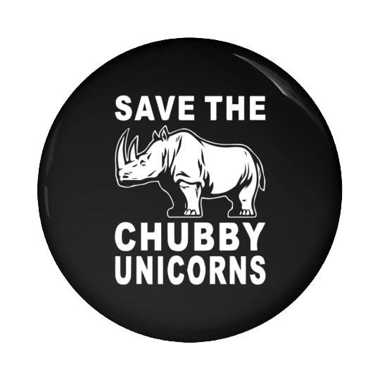 Save the Chubby Rhinoceros Funny Pin Buttons