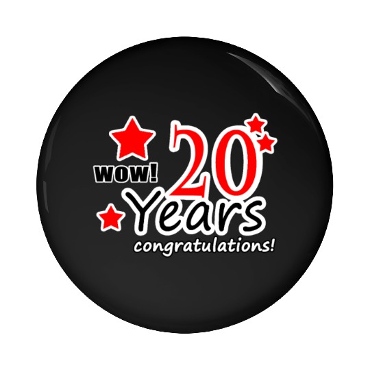 20 years anniversary Pin Buttons