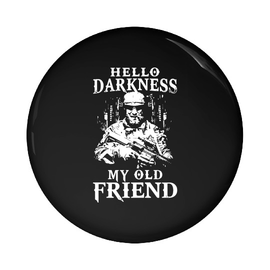 hello darkness my old friend smole patriotic veter Pin Buttons