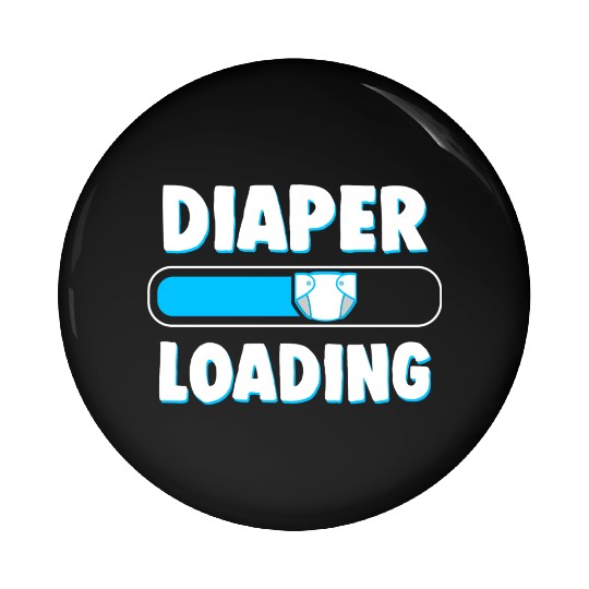 Funny Diaper Loading Design for Adults Kids ABDL Pin Buttons
