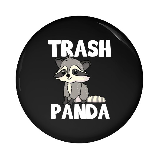 Raccoon Trash Panda Funny Cute Quote Animal Gift Pin Buttons