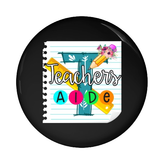Teacher's Aide Pin Buttons Teacher Assistant Gift