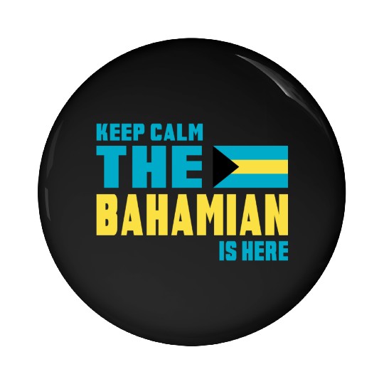 Keep Calm Bahamas Design / Gift Pin Buttons