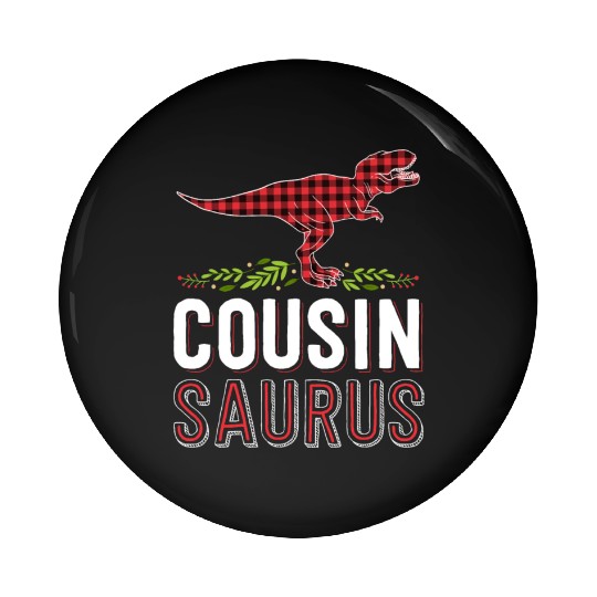 Cousin Saurus T Rex Red Plaid Matching Family Pin Buttons