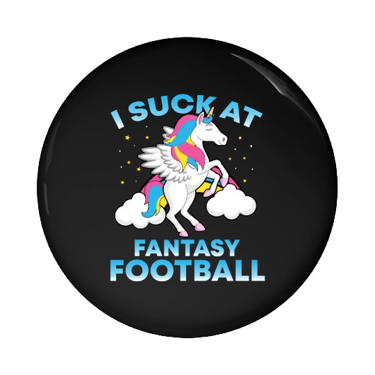 I Suck At Fantasy Football Funny Football Lover Pin Buttons