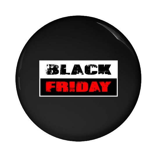 Black Friday Pin Buttons