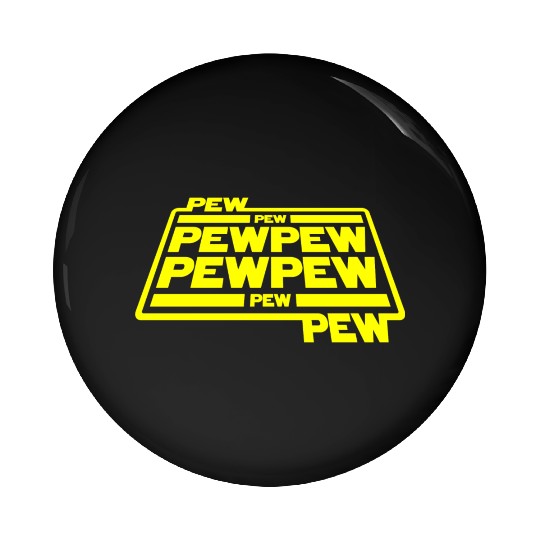 Pew Pew Pew Pin Buttons