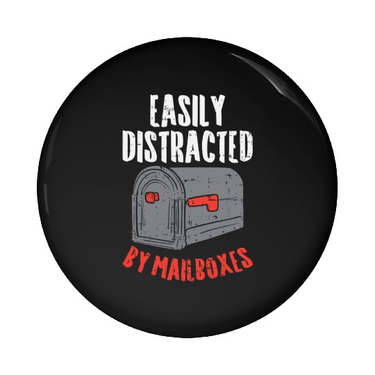 Easily Distracted By Mailboxes For Postal Worker Pin Buttons