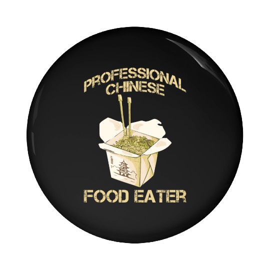 Professional Chinese Food Eater Asian Noodle Lover Pin Buttons
