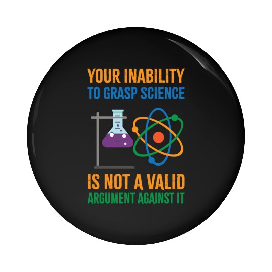 Funny Pro Science Anti Trump Scientific Political Pin Buttons