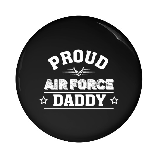 Proud Air Force Daddy Pin Buttons,Air Force Pin Buttons.