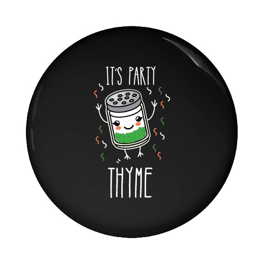 It's Party Thyme Herb Pun Pin Buttons