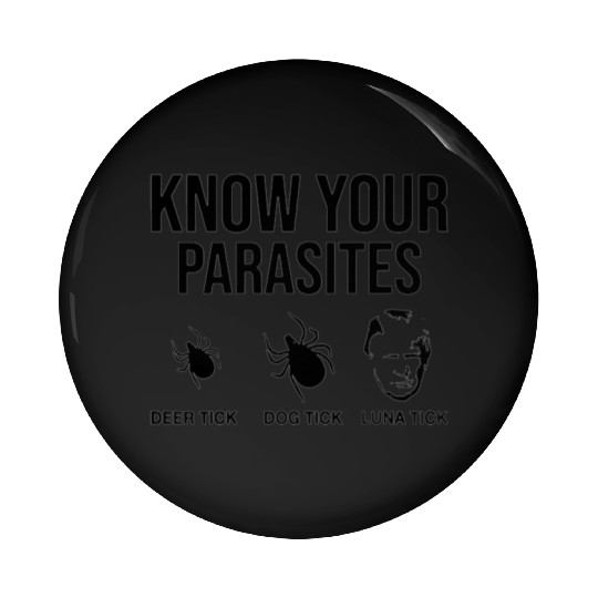 Trump Know Your Deer Tick Dog Tick Luna Tick Pin Buttons