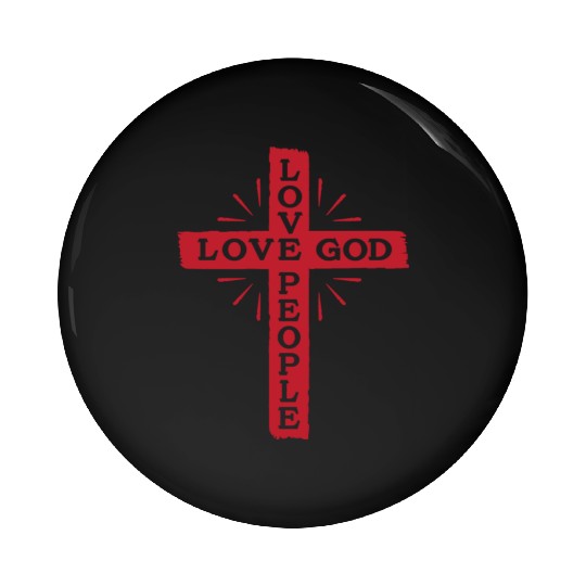LOVE GOD LOVE PEOPLE - JESUS CROSS Pin Buttons