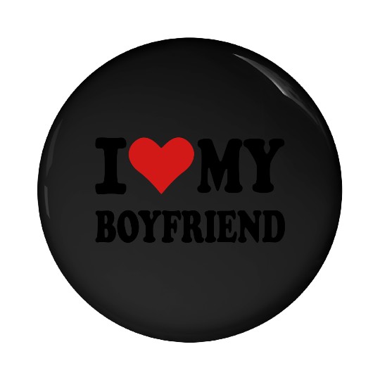 I love my boyfriend Pin Buttons