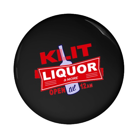 KLIT Liquor parody logo Pin Buttons