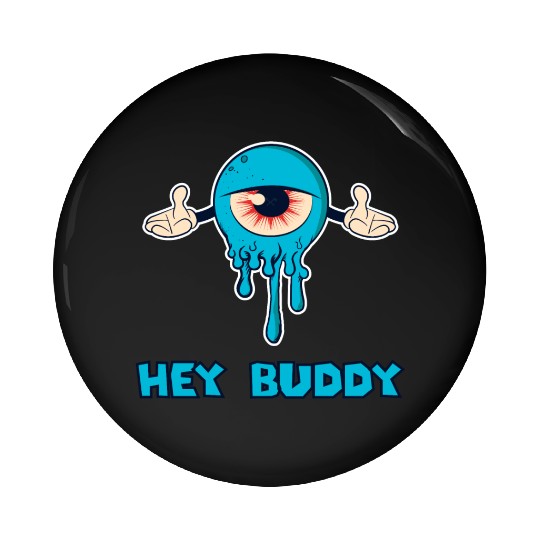 Hey Buddy Pin Buttons
