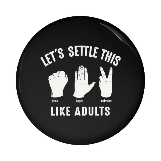 Let's Settle This Like Adults Rock Paper Scissors Pin Buttons