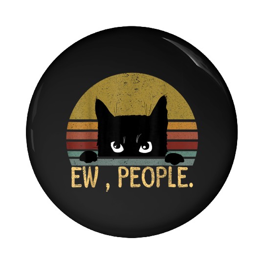 Ew People Black Cat Vintage Retro Funny Cat Pin Buttons