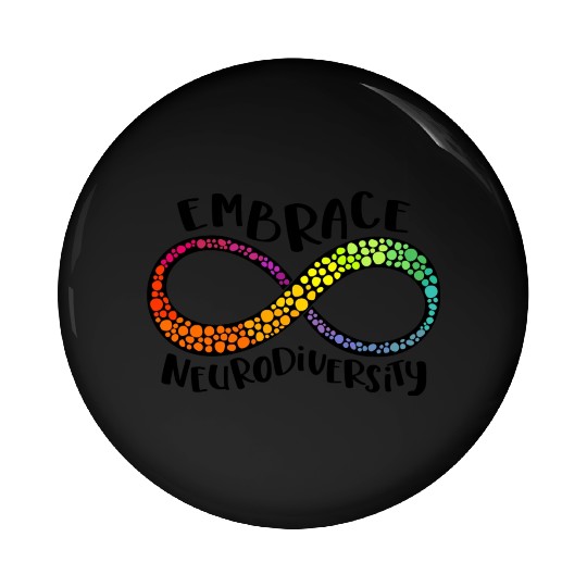 Embrace Neurodiversity Infinity Symbol Pin Buttons