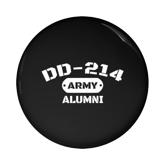 Dd-214 Us Army Alumni Men And Women Pin Buttons