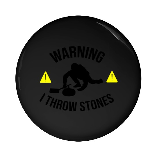 I Throw Stones | Funny Curling Player Gift Pin Buttons