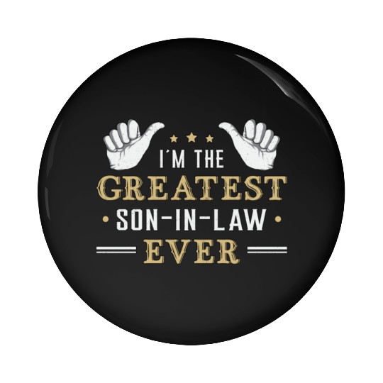 Son Proud Best Son In Law Freaking Gift Idea Pin Buttons