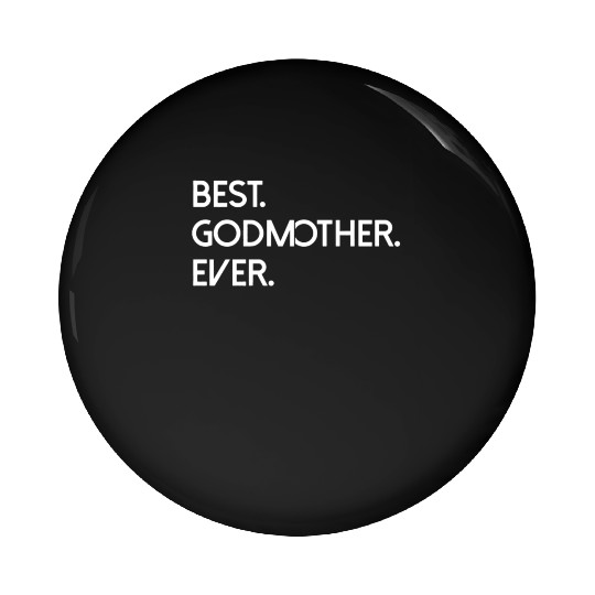 God Mother Ever Lover Happy Pin Buttons