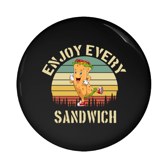 Enjoy Every Sandwich Pin Buttons
