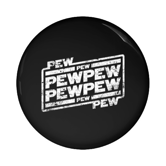 Pew Pew Pew Pin Buttons