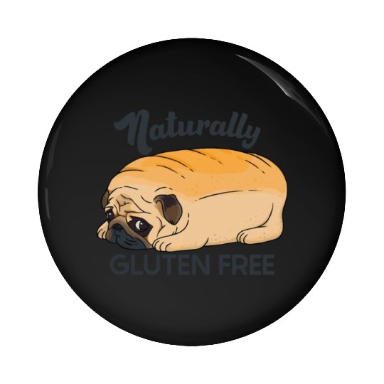 GLUTEN FREE CUTE PUG BREAD Pin Buttons